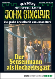 Image for John Sinclair - Folge 0081: Der Sensenmann als Hochzeitsgast