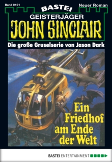 Image for John Sinclair - Folge 0101: Ein Friedhof am Ende der Welt (2. Teil)