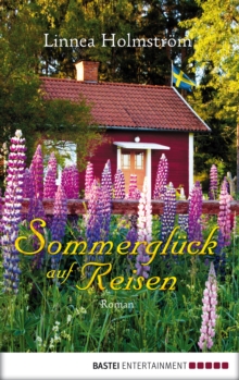 Image for Sommergluck auf Reisen: Roman