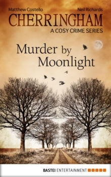 Image for Cherringham - Murder by Moonlight: A Cosy Crime Series