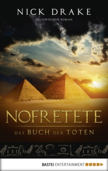 Image for Nofretete - Das Buch der Toten: Historischer Roman