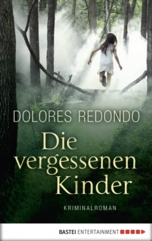 Image for Die vergessenen Kinder: Kriminalroman