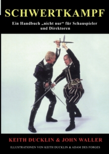 Image for Schwertkampf : Ein Handbuch "nicht nur" fur Schauspieler und Regisseure
