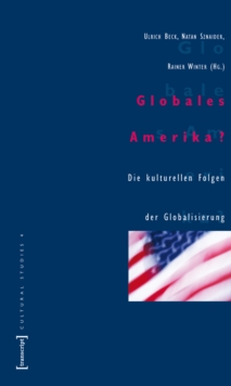Image for Globales Amerika?: Die kulturellen Folgen der Globalisierung