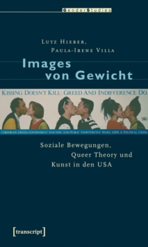 Image for Images Von Gewicht: Soziale Bewegungen, Queer Theory Und Kunst in Den Usa