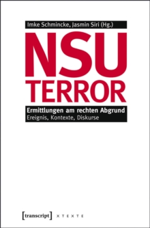 Image for NSU-Terror: Ermittlungen am rechten Abgrund. Ereignis, Kontexte, Diskurse
