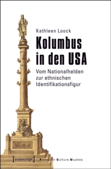 Image for Kolumbus in den USA: Vom Nationalhelden zur ethnischen Identifikationsfigur