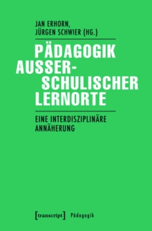 Image for Padagogik Auerschulischer Lernorte: Eine Interdisziplinare Annaherung