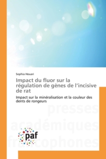 Image for Impact Du Fluor Sur La Regulation de Genes de l'Incisive de Rat