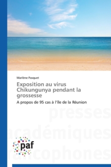 Image for Exposition Au Virus Chikungunya Pendant La Grossesse