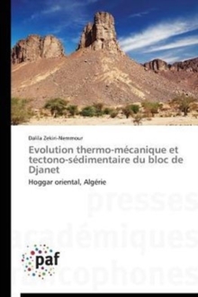 Image for Evolution Thermo-Mecanique Et Tectono-Sedimentaire Du Bloc de Djanet