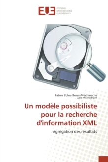 Image for Un Modele Possibiliste Pour La Recherche d'Information XML