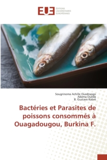 Image for Bacteries Et Parasites de Poissons Consommes A Ouagadougou, Burkina F.
