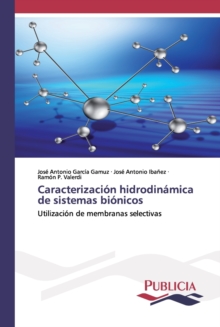 Image for Caracterizacion hidrodinamica de sistemas bionicos
