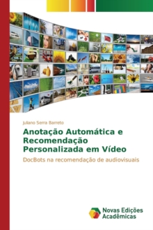 Image for Anotacao Automatica e Recomendacao Personalizada em Video