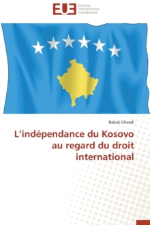 Image for L Ind pendance Du Kosovo Au Regard Du Droit International