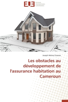 Image for Les Obstacles Au D veloppement de l'Assurance Habitation Au Cameroun