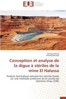 Image for Conception Et Analyse de la Digue A Steriles de la Mine El Halassa