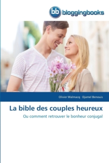 Image for La Bible Des Couples Heureux
