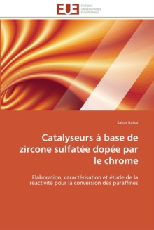 Image for Catalyseurs a base de zircone sulfatee dopee par le chrome