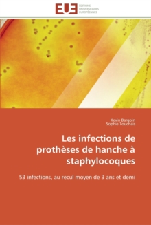 Image for Les infections de protheses de hanche a staphylocoques