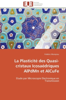 Image for La Plasticit  Des Quasi-Cristaux Icosa driques Alpdmn Et Alcufe