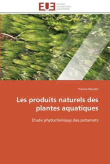 Image for Les Produits Naturels Des Plantes Aquatiques