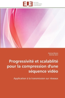 Image for Progressivit  Et Scalablit  Pour La Compression d'Une S quence Vid o