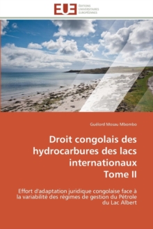 Image for Droit Congolais Des Hydrocarbures Des Lacs Internationaux Tome II