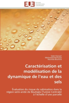 Image for Caract risation Et Mod lisation de la Dynamique de L Eau Et Des Sels