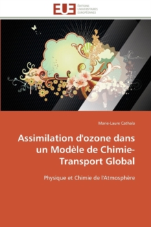 Image for Assimilation d'Ozone Dans Un Mod le de Chimie-Transport Global