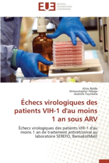 Image for  checs Virologiques Des Patients Vih-1 d'Au Moins 1 an Sous Arv