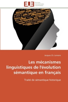 Image for Les M canismes Linguistiques de l' volution S mantique En Fran ais