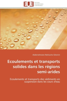 Image for Ecoulements Et Transports Solides Dans Les R gions Semi-Arides