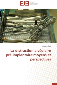 Image for La Distraction Alv olaire Pr -Implantaire