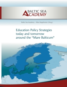 Image for Education Policy Strategies today and tomorrow around the "Mare Balticum"