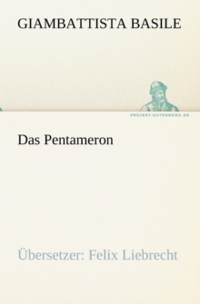 Image for Das Pentameron : UEbersetzer: Felix Liebrecht