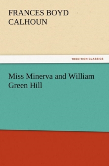 Image for Miss Minerva and William Green Hill