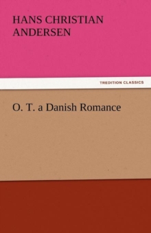 Image for O. T. a Danish Romance