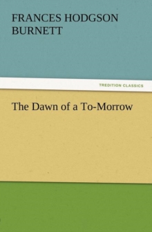 Image for The Dawn of A to-Morrow