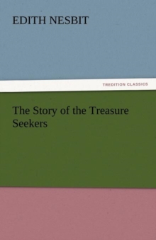 Image for The Story of the Treasure Seekers