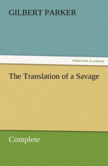Image for The Translation of a Savage, Complete
