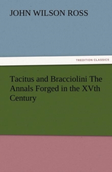 Image for Tacitus and Bracciolini The Annals Forged in the XVth Century