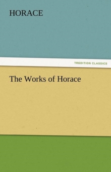 Image for The Works of Horace