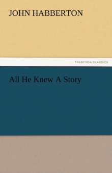 Image for All He Knew a Story