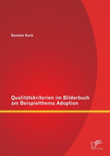 Image for Qualitatskriterien im Bilderbuch am Beispielthema Adoption