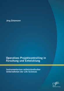 Image for Operatives Projektcontrolling in Forschung und Entwicklung: Instrumentarium mittelstandischer Unternehmen der Life Sciences