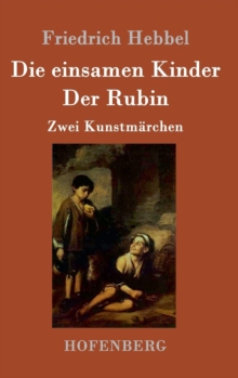 Image for Die einsamen Kinder / Der Rubin