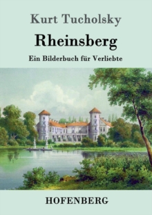 Image for Rheinsberg : Ein Bilderbuch fur Verliebte