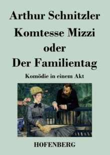 Image for Komtesse Mizzi oder Der Familientag